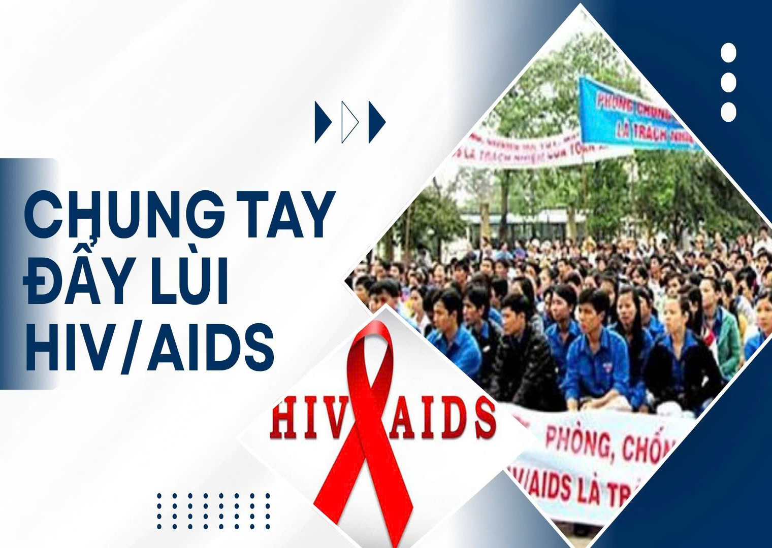 Chung tay đẩy lùi HIV/AIDS